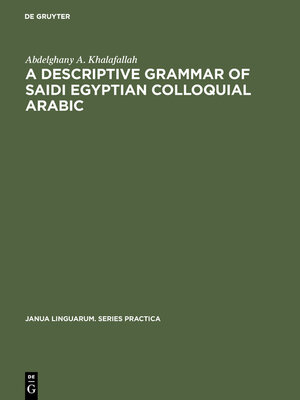 cover image of A descriptive grammar of saidi Egyptian colloquial Arabic